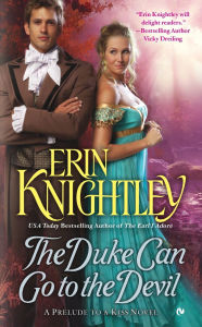 Title: The Duke Can Go to the Devil, Author: Erin Knightley