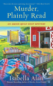 Title: Murder, Plainly Read (Amish Quilt Shop Mystery Series #4), Author: Isabella Alan