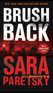 Title: Brush Back (V. I. Warshawski Series #17), Author: Sara Paretsky