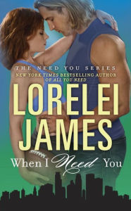 When I Need You (Need You Series #4)