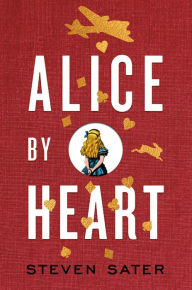 A book ebook pdf download Alice By Heart 9780451478139 by Steven Sater