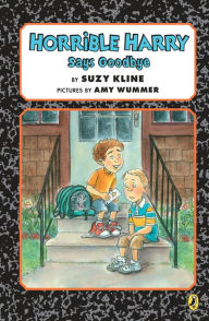 Title: Horrible Harry Says Goodbye, Author: Suzy Kline