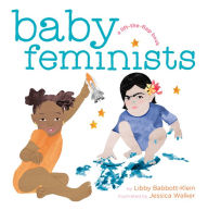 Title: Baby Feminists, Author: Libby Babbott-Klein