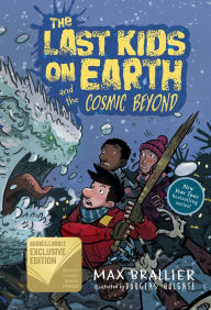 Title: The Last Kids on Earth and the Cosmic Beyond (Last Kids on Earth Series #4) (B&N Exclusive Edition), Author: Max Brallier