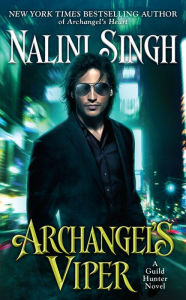Title: Archangel's Viper (Guild Hunter Series #10), Author: Nalini Singh