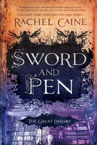 Title: Sword and Pen (The Great Library Series #5), Author: Rachel Caine