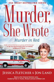 Ebook download free books Murder, She Wrote: Murder in Red by Jessica Fletcher, Jon Land (English Edition) RTF MOBI FB2 9780451489357