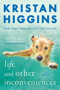 Title: Life and Other Inconveniences, Author: Kristan Higgins