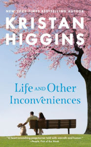 Title: Life and Other Inconveniences, Author: Kristan Higgins