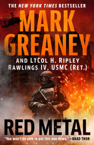 Pdf downloadable ebooks Red Metal by Mark Greaney, H. Ripley Rawlings IV, USMC 9780593104224 PDF DJVU CHM English version