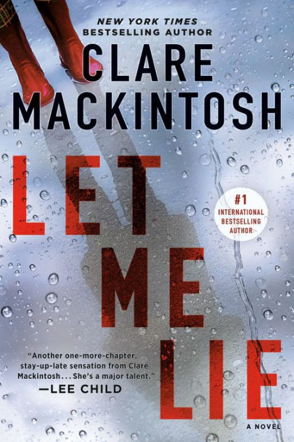 Let Me Lie By Clare Mackintosh Paperback Barnes And Noble®