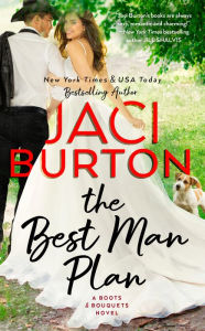 Title: The Best Man Plan, Author: Jaci Burton