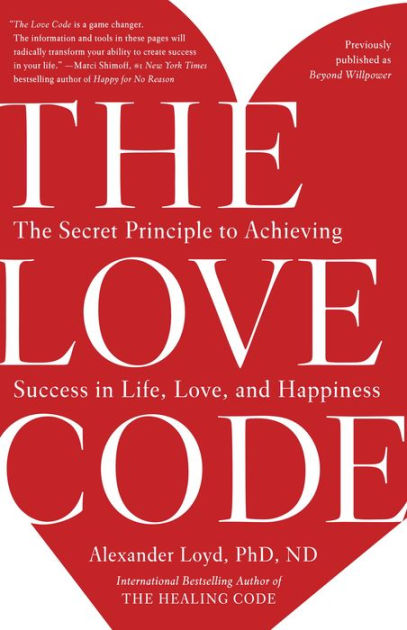 by　Noble®　Secret　Loyd　PhD.,　to　The　Barnes　in　Alexander　and　Principle　Success　Love,　Love　Paperback　Achieving　ND,　Code:　Happiness　The　Life,