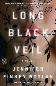 Title: Long Black Veil: A Novel, Author: Jennifer Finney Boylan
