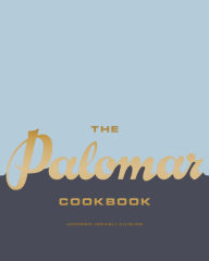 Title: The Palomar Cookbook: Modern Israeli Cuisine, Author: Layo Paskin