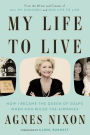 My Life to Live: How I Became the Queen of Soaps When Men Ruled the Airwaves