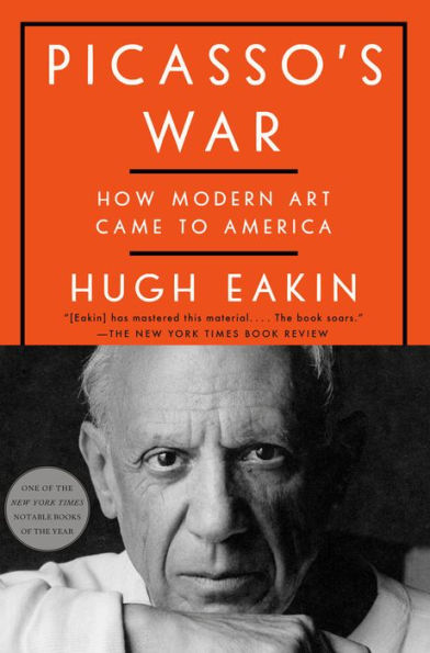 Picasso's War: How Modern Art Came to America