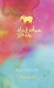 Title: Start Where You Are Week-at-a-Glance Diary