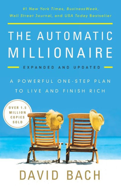 The Automatic Millionaire, Expanded and Updated: A Powerful One-Step