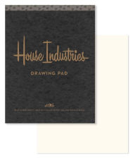 Title: House Industries Drawing Pad: 40 Acid-Free Sheets, Drawing Tips, Extra-Thick Backing Board, Author: House Industries