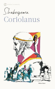 Title: Coriolanus (Signet Classic Shakespeare Series), Author: William Shakespeare