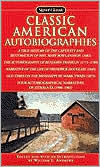 Title: Classic American Autobiographies, Author: William L. Andrews