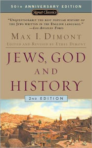 Title: Jews, God, and History, Author: Max I. Dimont