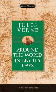 Around the World in Eighty Days (Signet Classics)