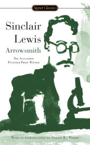 Title: Arrowsmith (Pulitzer Prize Winner), Author: Sinclair Lewis