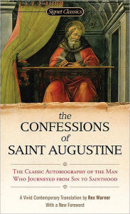 Title: The Confessions of Saint Augustine, Author: Rex Warner