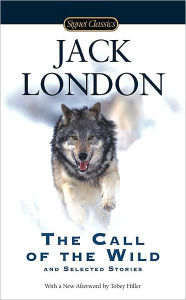 Title: The Call of the Wild and Selected Stories, Author: Jack London