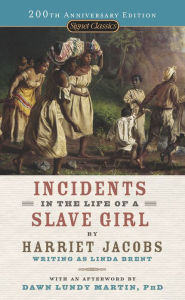 Title: Incidents in the Life of a Slave Girl, Author: Harriet Jacobs