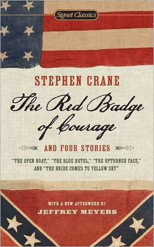 The Red Badge of Courage and Four Stories