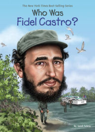 Title: Who Was Fidel Castro?, Author: Sarah Fabiny