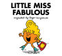 Little Miss Fabulous (Mr. Men and Little Miss Series)