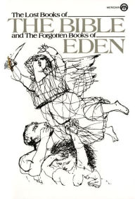 Title: The Lost Books of the Bible and the Forgotten Books of Eden, Author: Penguin Publishing Group
