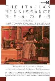 Title: The Italian Renaissance Reader, Author: Julia Conaway Bondanella