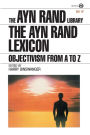 The Ayn Rand Lexicon: Objectivism from A to Z