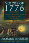 Voices of 1776: The Story of the American Revolution in the Words of Those Who Were There
