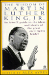The Wisdom of Martin Luther King, Jr.