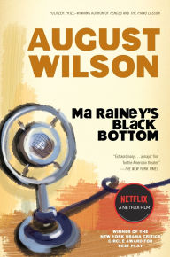 Title: Ma Rainey's Black Bottom, Author: August Wilson