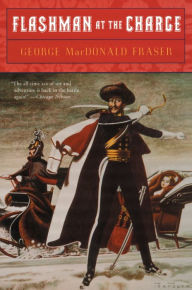 Title: Flashman at the Charge, Author: George MacDonald Fraser