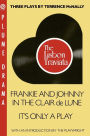 The Lisbon Traviata / Frankie and Johnny in the Clair de Lune / It's Only a Play