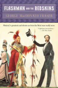 Title: Flashman and the Redskins, Author: George MacDonald Fraser