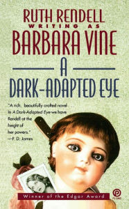 Title: A Dark-Adapted Eye, Author: Ruth Rendell