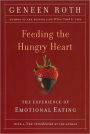 Feeding the Hungry Heart: The Experience of Compulsive Eating