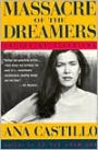 Massacre of the Dreamers: Essays on Xicanisma