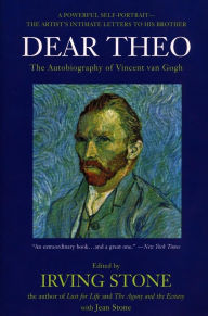 Title: Dear Theo: The Autobiography of Vincent Van Gogh, Author: Irving Stone