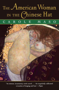 Title: The American Woman in the Chinese Hat, Author: Carole Maso