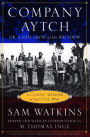 Company Aytch: A Classic Memoir of the Civil War